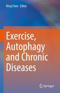 Imagen de portada: Exercise, Autophagy and Chronic Diseases 9789811645242