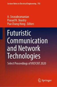 Cover image: Futuristic Communication and Network Technologies 9789811646249