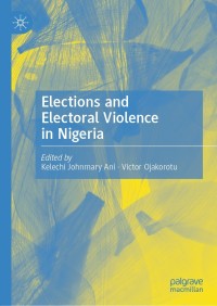 Omslagafbeelding: Elections and Electoral Violence in Nigeria 9789811646515