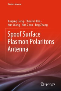 Imagen de portada: Spoof Surface Plasmon Polaritons Antenna 9789811647208