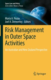 表紙画像: Risk Management in Outer Space Activities 9789811647550