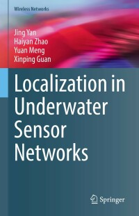 Imagen de portada: Localization in Underwater Sensor Networks 9789811648304