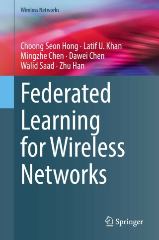 Cover image: Federated Learning for Wireless Networks 9789811649622