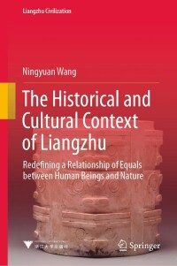 Omslagafbeelding: The Historical and Cultural Context of Liangzhu 9789811651335