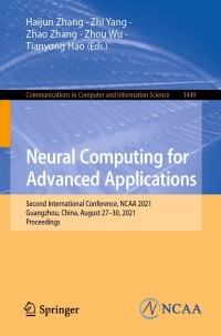 Cover image: Neural Computing for Advanced Applications 9789811651878