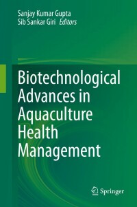 Imagen de portada: Biotechnological Advances in Aquaculture Health Management 9789811651946