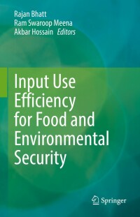 Imagen de portada: Input Use Efficiency for Food and Environmental Security 9789811651984