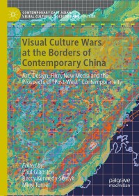 Immagine di copertina: Visual Culture Wars at the Borders of Contemporary China 9789811652929