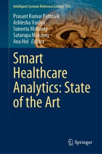 Cover image: Smart Healthcare Analytics: State of the Art 9789811653032