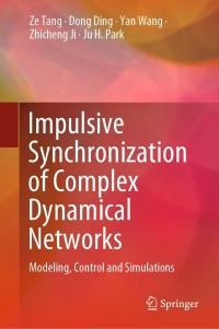 Imagen de portada: Impulsive Synchronization of Complex Dynamical Networks 9789811653827