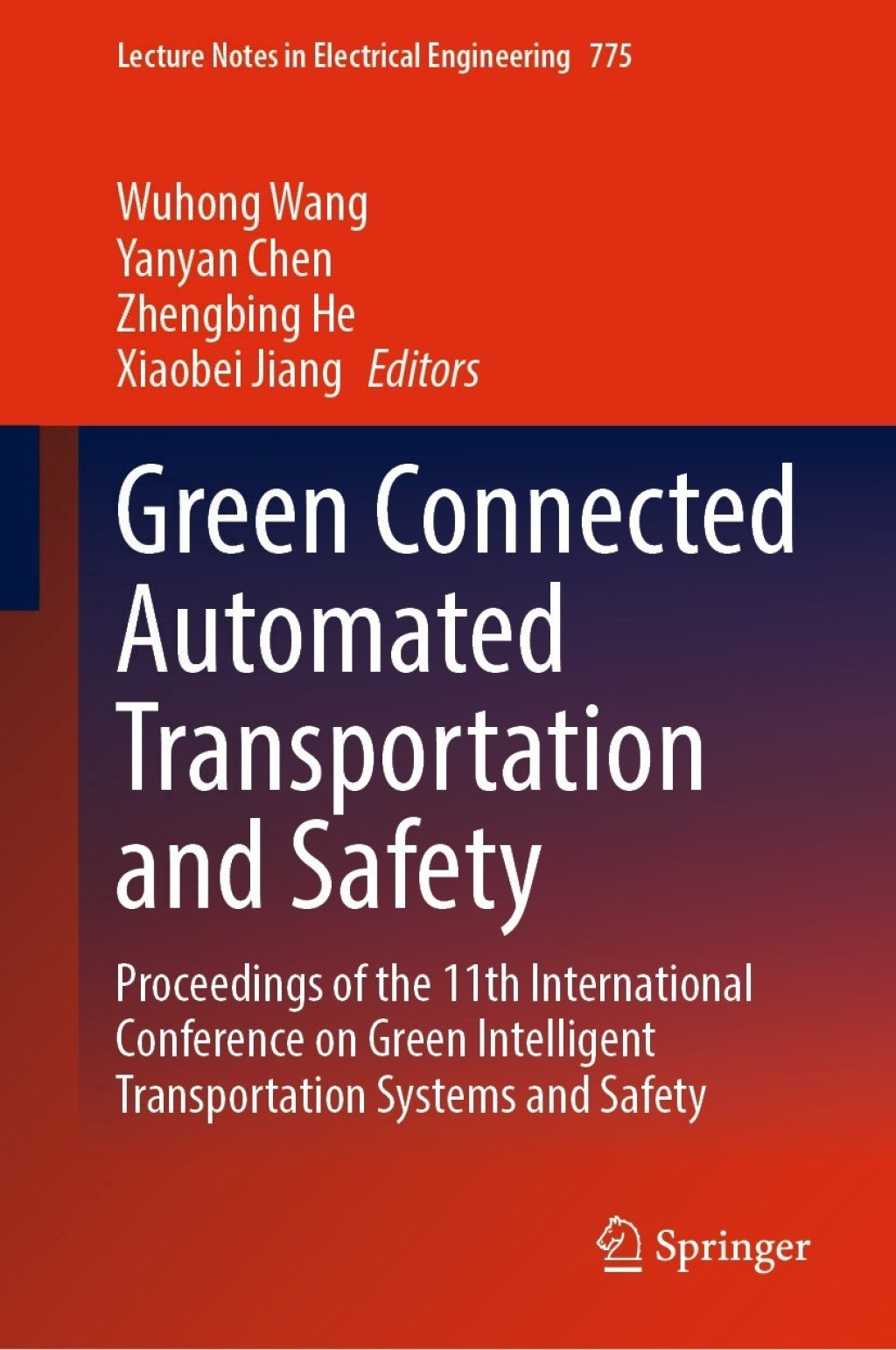 Green Connected Automated Transportation and Safety Proceedings of the 11th International Conference on Green Intelligent Transportation Systems and Safety