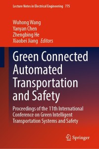 Cover image: Green Connected Automated Transportation and Safety 9789811654282