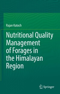 Omslagafbeelding: Nutritional Quality Management of Forages in the Himalayan Region 9789811654367