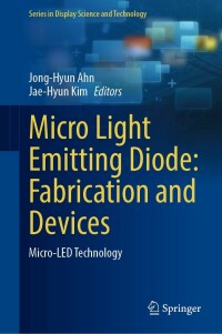 表紙画像: Micro Light Emitting Diode: Fabrication and Devices 9789811655043