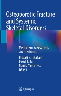 Imagen de portada: Osteoporotic Fracture and Systemic Skeletal Disorders 9789811656125
