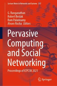 Cover image: Pervasive Computing and Social Networking 9789811656392