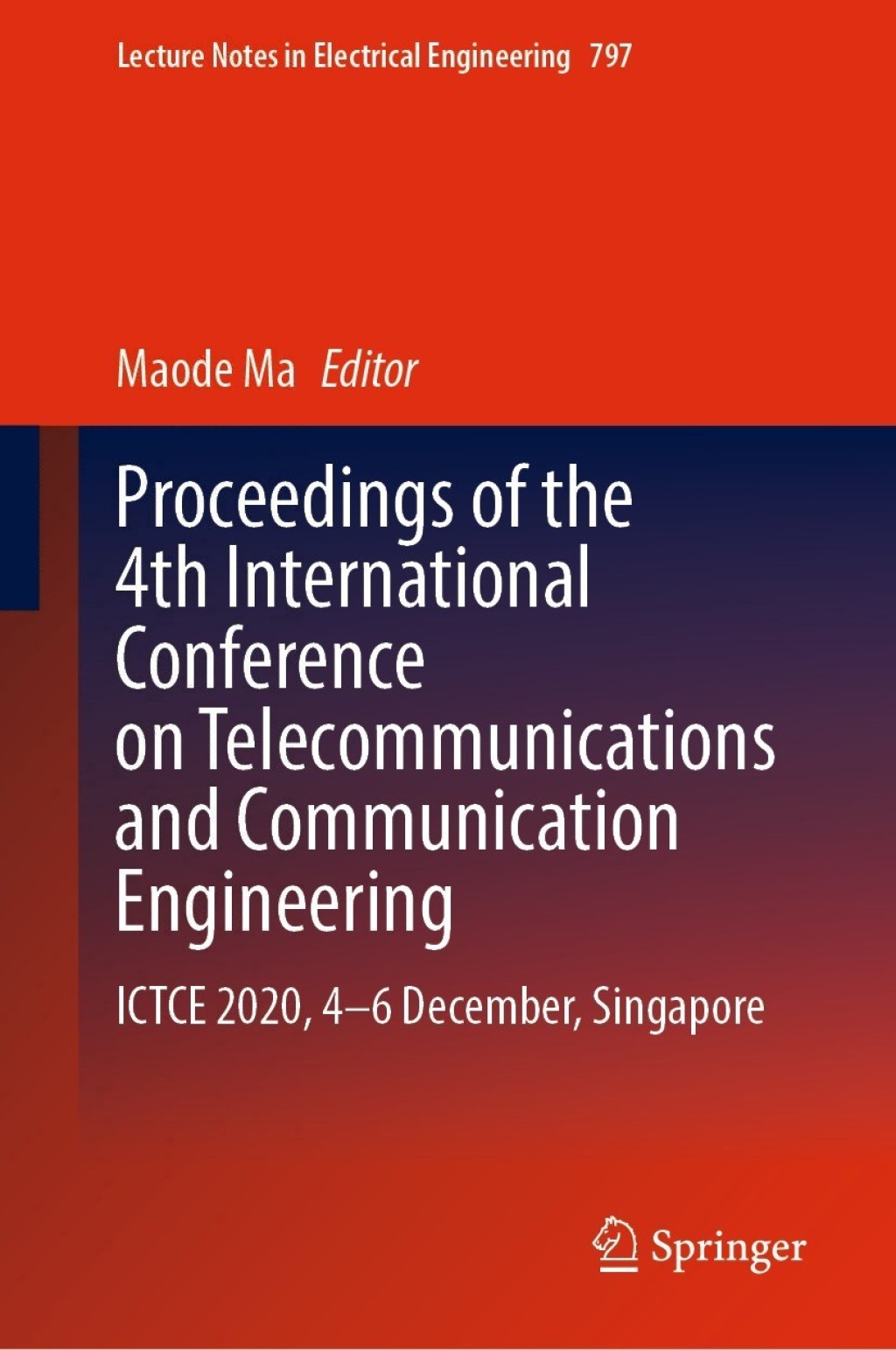 Proceedings of the 4th International Conference on Telecommunications and Communication Engineering ICTCE 2020, 4-6 December, Singapore