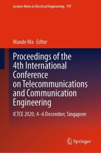 Cover image: Proceedings of the 4th International Conference on Telecommunications and Communication Engineering 9789811656910