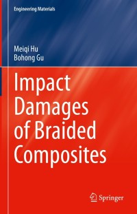 Imagen de portada: Impact Damages of Braided Composites 9789811657023