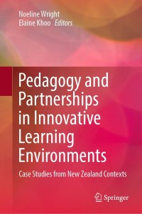 Cover image: Pedagogy and Partnerships in Innovative Learning Environments 9789811657108