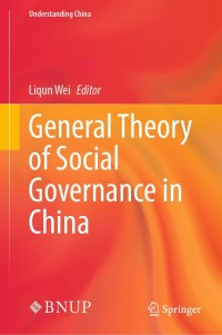 Cover image: General Theory of Social Governance in China 9789811657146