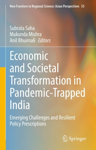 Cover image: Economic and Societal Transformation in Pandemic-Trapped India 9789811657542