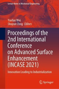 Omslagafbeelding: Proceedings of the 2nd International Conference on Advanced Surface Enhancement (INCASE 2021) 9789811657627
