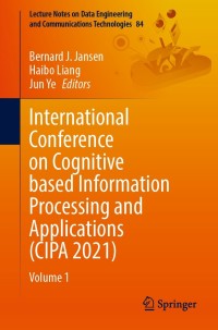 Cover image: International Conference on Cognitive based Information Processing and Applications (CIPA 2021) 9789811658563