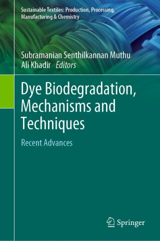 Cover image: Dye Biodegradation, Mechanisms and Techniques 9789811659317