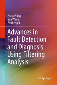 Cover image: Advances in Fault Detection and Diagnosis Using Filtering Analysis 9789811659584
