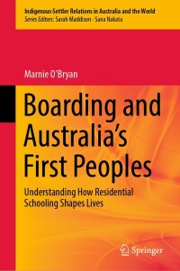 Cover image: Boarding and Australia's First Peoples 9789811660085