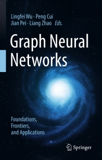 Imagen de portada: Graph Neural Networks: Foundations, Frontiers, and Applications 9789811660535