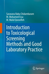 Cover image: Introduction to Toxicological Screening Methods and Good Laboratory Practice 9789811660917