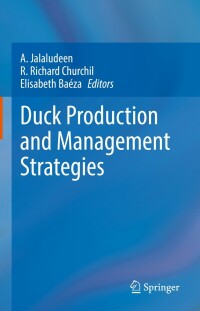 Cover image: Duck Production and Management Strategies 9789811660993
