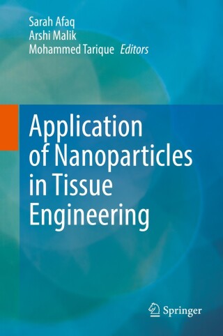 Cover image: Application of Nanoparticles in Tissue Engineering 9789811661976