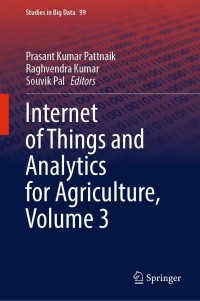 صورة الغلاف: Internet of Things and Analytics for Agriculture, Volume 3 9789811662096