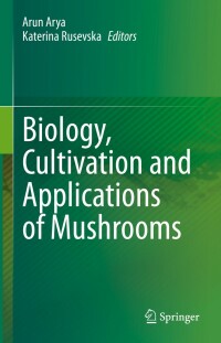 Titelbild: Biology, Cultivation and Applications of Mushrooms 9789811662560