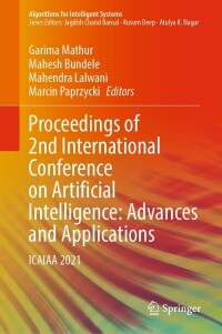 Cover image: Proceedings of 2nd International Conference on Artificial Intelligence: Advances and Applications 9789811663314