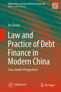 Omslagafbeelding: Law and Practice of Debt Finance in Modern China 9789811663390