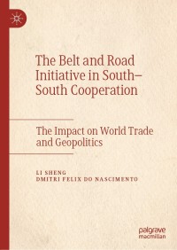 Imagen de portada: The Belt and Road Initiative in South–South Cooperation 9789811663567
