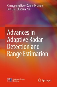 Imagen de portada: Advances in Adaptive Radar Detection and Range Estimation 9789811663987