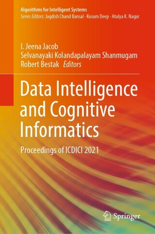 表紙画像: Data Intelligence and Cognitive Informatics 9789811664595