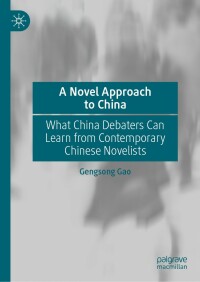 Cover image: A Novel Approach to China 9789811665172