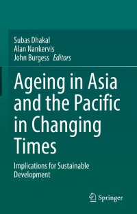 Titelbild: Ageing Asia and the Pacific in Changing Times 9789811666629