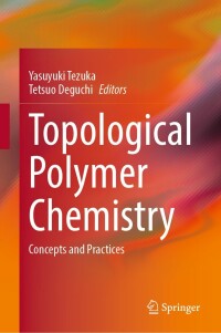 Omslagafbeelding: Topological Polymer Chemistry 9789811668067