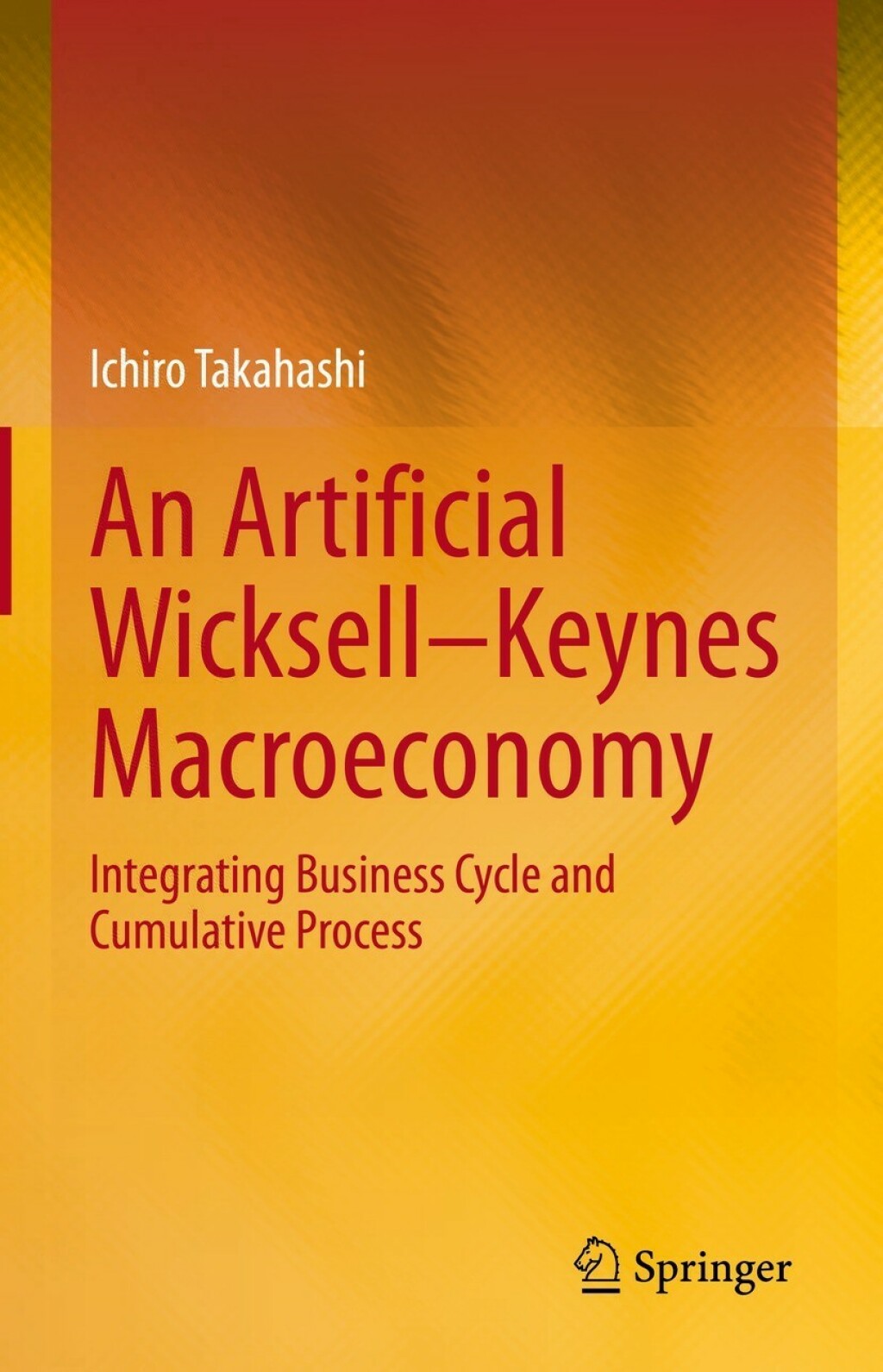 An Artificial Wicksell—Keynes Macroeconomy Integrating Business Cycle and Cumulative Process