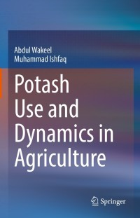 表紙画像: Potash Use and Dynamics in Agriculture 9789811668821