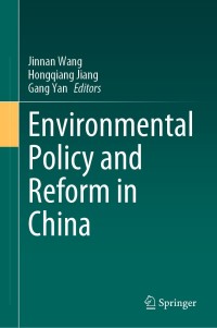 صورة الغلاف: Environmental Policy and Reform in China 9789811669040