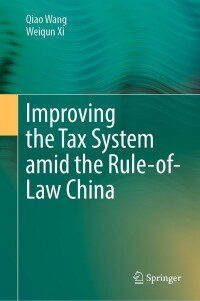 Omslagafbeelding: Improving  the Tax System amid the Rule-of-Law China 9789811670329