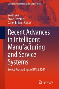 Cover image: Recent Advances in Intelligent Manufacturing and Service Systems 9789811671630